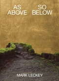 Cover: MARK LECKEY, AS ABOVE SO BELOW - Lafayette Anticipations