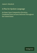 Cover: A Plea for Spoken Language - Antigonos Verlag