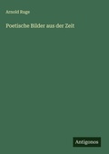 Cover: Poetische Bilder aus der Zeit - Antigonos Verlag