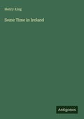 Cover: Some Time in Ireland - Antigonos Verlag