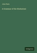 Cover: A Grammar of the Hindustani - Antigonos Verlag