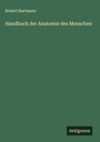 Enlarge image Cover: Handbuch der Anatomie des Menschen - Antigonos Verlag