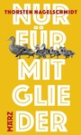 Cover: Nur für Mitglieder - MÄRZ Verlag