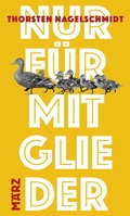Cover: Nur f&uuml;r Mitglieder - M&Auml;RZ Verlag