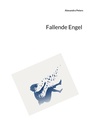 Cover: Fallende Engel - BoD - Books on Demand