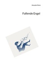 Cover: Fallende Engel - BoD - Books on Demand