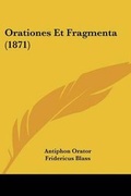 Cover: Orationes Et Fragmenta (1871) - Kessinger Publishing