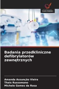 Cover: Badania przedkliniczne defibrylatorow zewnetrznych - Wydawnictwo Nasza Wiedza