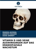 Cover: Vitamin D Und Seine Auswirkungen Auf Das Kraniofaziale Wachstum - Verlag Unser Wissen