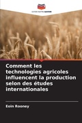 Cover: Comment les technologies agricoles influencent la production selon des etudes internationales - Editions Notre Savoir