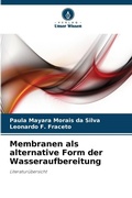 Cover: Membranen als alternative Form der Wasseraufbereitung - Verlag Unser Wissen
