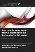 Cover: Las membranas como forma alternativa de tratamiento del agua - Ediciones Nuestro Conocimiento