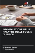 Cover: Individuazione Delle Malattie Delle Foglie Di Mirchi - Edizioni Sapienza