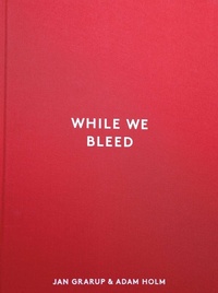 Abbildung von: While We Bleed - Helmin & Sorgenfri