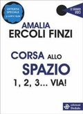 Cover: Corsa allo spazio. 1, 2, 3... via! - Le grandi voci;edizioni Dedalo