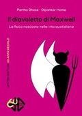 Cover: Il diavoletto di Maxwell. La fisica nascosta nella vita quotidiana. Limited edition - Fuori collana;edizioni Dedalo