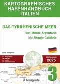 Cover: Kartographisches hafenhandbuch italien 3. Das Tyrrhenische Meer von Monte Argentario bis Reggio Calabria. Auch online verf&uuml;gbar - Edizioni Il Frangente