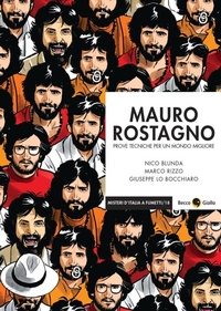Abbildung von: Mauro Rostagno. Prove tecniche per un mondo migliore - Misteri d'Italia a fumetti;Becco Giallo