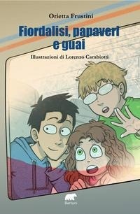 Abbildung von: Fiordalisi, papaveri e guai - Bertoni