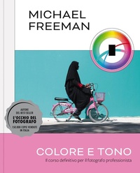 Abbildung von: Colore e tono. Il corso definitivo per il fotografo professionista - Logos