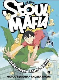 Abbildung von: Seoul Mafia. I diari della pannocchia - BD Comics;Edizioni BD