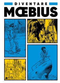 Enlarge image Cover: Diventare Moebius - BD Comics;Edizioni BD