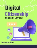 Cover: Digital Citizenship Class 8 Level 3 - Poorav Publications