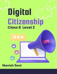 Enlarge image Cover: Digital Citizenship Class 8 Level 3 - Poorav Publications