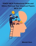Cover: IGNOU MCA Professional Skills and Ethics Previous Year Unsolved Papers MCS 214 - Poorav Publications