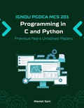 Cover: IGNOU PGDCA MCS 201 Programming in C and Python Previous Years Unsolved Papers - Poorav Publications