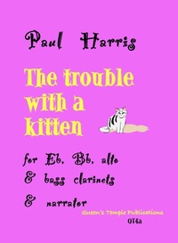 Abbildung von: The Trouble with a Kitten - Queen's Temple Publications