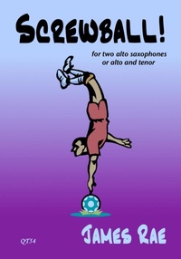 Abbildung von: Screwball! (Saxophone Duet) - Queen's Temple Publications