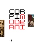Cover: Corpi moderni nella Venezia del Rinascimento. Leonardo, D&uuml;rer, Tiziano, Michelangelo - Cataloghi;Marsilio Arte