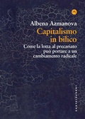 Cover: Capitalismo in bilico. Come la lotta al precariato pu&ograve; portare a un cambiamento radicale - Frangenti;Castelvecchi
