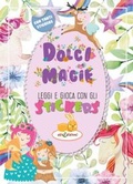 Cover: Dolci magie. Leggi e gioca con gli stickers - Elisedizioni