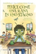 Cover: Felice come una rana in uno stagno - Chiara kids;Chiaredizioni