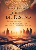 Cover: Le foglie del destino. Storia, fascino e mistero dei Naadi Shastra 5000 anni di divinazione indiana - Press & Archeos