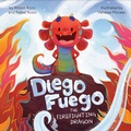 Cover: Diego Fuego the Firefighting Dragon - Penguin Workshop