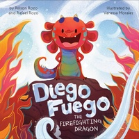 Abbildung von: Diego Fuego the Firefighting Dragon - Penguin Workshop