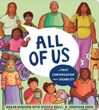 Enlarge image Cover: All of Us: A First Conversation About Disability - Penguin Young Readers Group