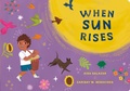 Cover: When Sun Rises - Penguin Young Readers Group