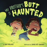 Abbildung von: My Brother's Butt Is Haunted - Penguin Workshop