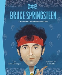 Enlarge image Cover: Bruce Springsteen: A Who HQ Illustrated Biography - Penguin Workshop