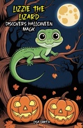 Cover: Lizzie the Lizard Discovers Halloween Magic - Bright Minds Reads