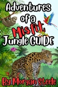 Cover: Adventures of a Misfit Jungle Guide (Misfit Tour Guide Series, #3) - Anne Marie Beck