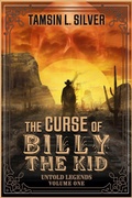 Cover: The Curse of Billy the Kid (Untold Legends, #1) - Falstaff Books