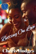Cover: Betting On Love - Cheris Hodges