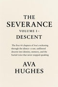 Cover: Severance Volume 1 - Descent (The Severance, #1) - Ava Hughes