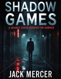 Cover: Shadow Games - Jack Mercer