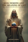 Cover: God, Demons, And The Meaning Of Life - Self Publisher
